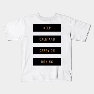 Keep Calm and Carry On Boxing Kids T-Shirt